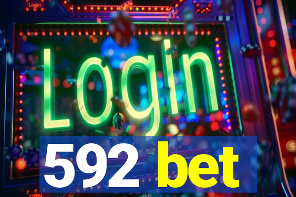 592 bet